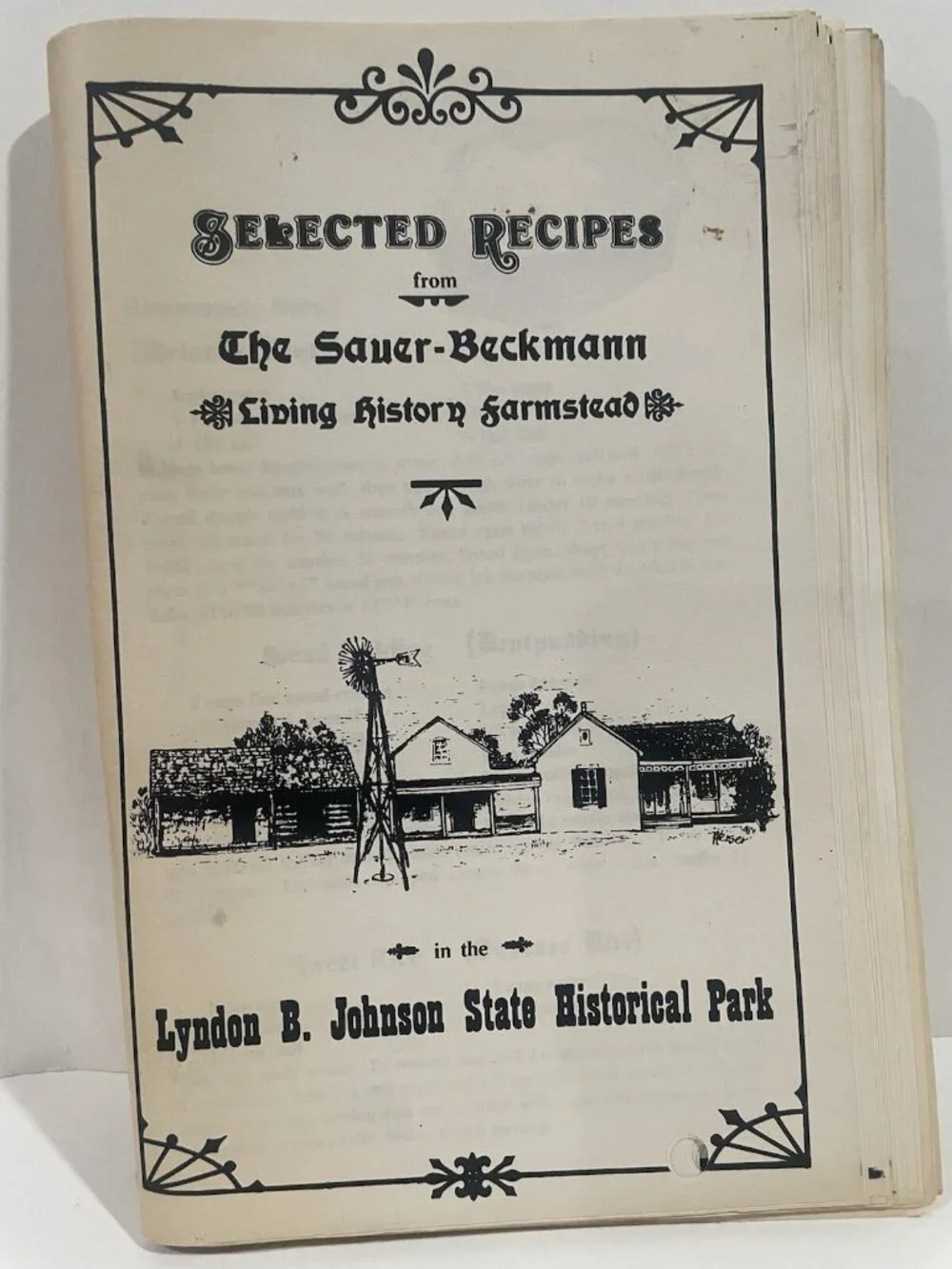 Selected Recipes From the Sauer-Beckmann Living History Farmstead LBJ State Park